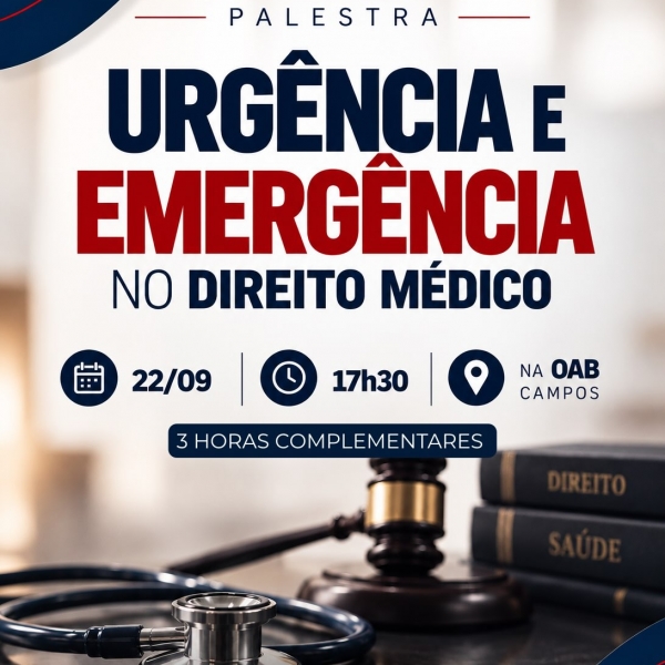 PALESTRA URGÊNCIA E EMERGÊNCIA NO DIREITO MÉDICO