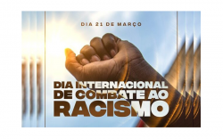 Artigo: 21 de Março  Dia Internacional pela Eliminação da Discriminação Racial